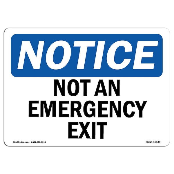 Safety Sign, OSHA Notice, 3.5" Height, Not An Emergency Exit Sign, Landscape, 10PK